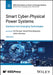 Smart Cyber-Physical Power Systems, Volume 2: Solutions from Emerging Technologies by Ali Parizad
