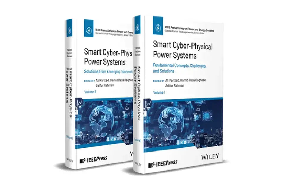 Smart Cyber-Physical Power Systems: Challenges and Solutions, 2 Volume Set by Ali Parizad