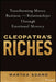 Cleopatra's Riches: Transforming Money, Business, and Relationships Through Emotional Mastery, Revised and Updated by Martha Adams