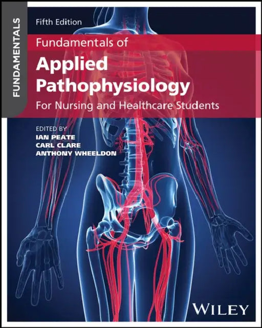 Fundamentals of Applied Pathophysiology: For Nursing and Healthcare Students
