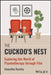 The Cuckoo's Nest: Exploring the World of Psychotherapy Through Film by Anoushka Beazley