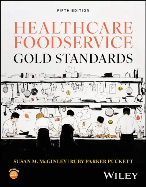 Healthcare Foodservice Gold Standards by Susan McGinley