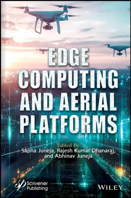 Edge Computing and Aerial Platforms by Sapna Juneja