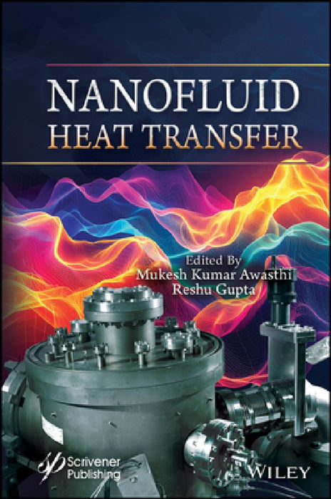 Nanofluid Heat Transfer by Mukesh Kumar Awasthi
