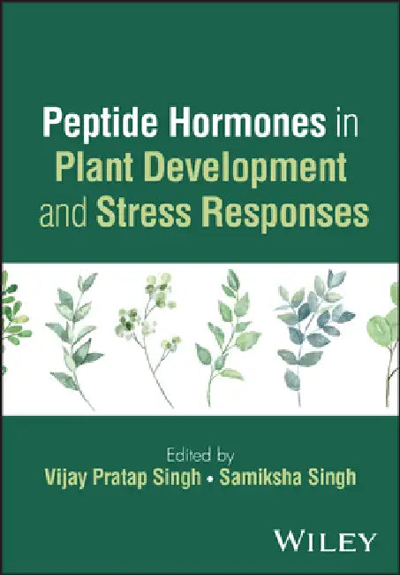 Peptide Hormones in Plant Development and Stress Responses by Vijay Pratap Singh