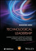 Technological Leadership: Leading Through Complexity, Resilient Systems, Ethical Technologies, and Sustainable Futures by Massoud Amin