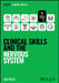 Clinical Skills and the Nervous System by Ian Peate