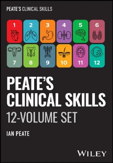 Peate's Clinical Skills: The Complete by Ian Peate