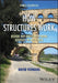 How Structures Work: Design and Behaviour from Bridges to Buildings by David Yeomans