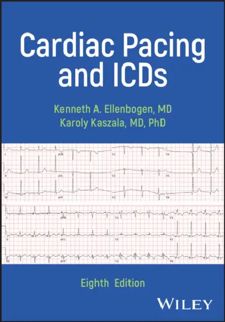 Cardiac Pacing and ICDs by Kenneth Ellenbogen