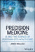 Precision Medicine, AI and the Science of Personalized Healthcare by James Wallace