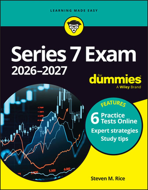 Series 7 Exam 2026-2027 for Dummies by Steven M. Rice