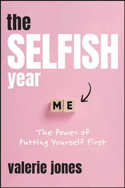The Selfish Year by Valerie Jones
