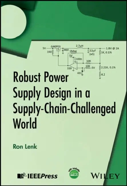 Robust Power Supply Design in a Supply-Chain-Challenged World by Ron Lenk