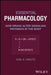 The Principles of Pharmacology: How Drugs Alter Signaling Pathways in the Body by Carl E. Creutz