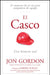 El Casco: 21 Maneras de Ser Un Gran Compañero de Equipo by Jon Gordon