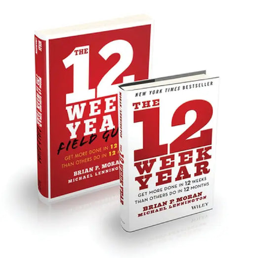 The 12 Week Year: Get More Done in 12 Weeks Than Others Do in 12 Months Bundle by Brian P. Moran
