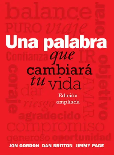 Una Palabra Que Cambiará Tu Vida by Dan Britton