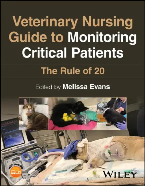 Veterinary Nursing Guide to Monitoring Critical Patients: The Rule of 20 by Melissa Evans