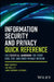 Infosec and Privacy Quick Reference: 99 Essentials for Every Ciso, Cso, and Chief Privacy Officer by Mike Chapple