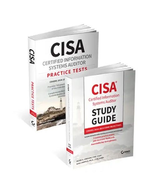 Cisa Certified Information Systems Auditor Study Guide and Practice Tests Bundle: Covers 2024 Exam Objectives by Peter H. Gregory