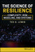 The Science of Resilience: Complexity, Risk Modeling, and Systems by Ted G. Lewis