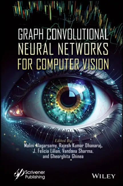 Graph Convolutional Neural Networks for Computer Vision by Malini Alagarsamy