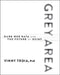 Grey Area: Dark Web Data Collection and the Future of Osint by Vinny Troia