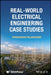 Real-World Electrical Engineering Case Studies by Manikandan Palanichamy