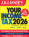 J.K. Lasser's Your Income Tax 2026: For Preparing Your 2025 Tax Return by J K Lasser Institute