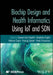 Biochip Design and Health Informatics Using IoT and SDN by Suman Lata Tripathi