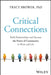 Critical Connections: Build Relationships and Harness the Power of Community in Work and Life by Tracy Brower