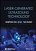 Laser-generated Ultrasound Technology by Benpeng Zhu