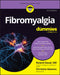 Fibromyalgia for Dummies by Roland Staud