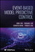 Event-based Model Predictive Control by Bing Zhu