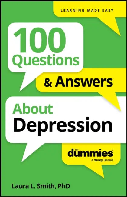 100 Questions & Answers about Depression for Dummies by Laura L. Smith