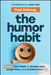 The Humor Habit: Rewire Your Brain to Stress Less, Laugh More, and Achieve More'er by Paul Osincup, Jenn Lim