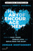 The Art of Encouragement: How to Lead Teams, Spread Love, and Serve from the Heart by Jordan Montgomery
