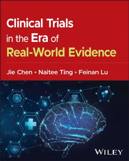 Clinical Trials in the Era of Real-World Evidence by Jie Chen