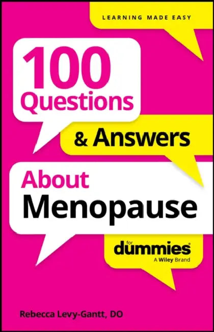 100 Questions & Answers about Menopause for Dummies by Rebecca Levy-Gantt
