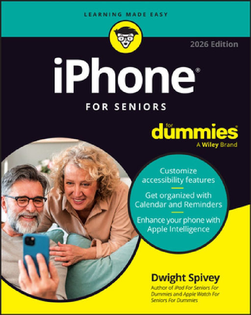 iPhone for Seniors for Dummies by Dwight Spivey