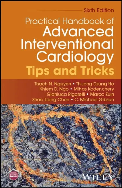 Practical Handbook of Advanced Interventional Cardiology: Tips and Tricks by Thach N. Nguyen