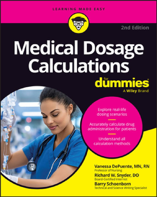 Medical Dosage Calculations for Dummies by Vanessa Depuente