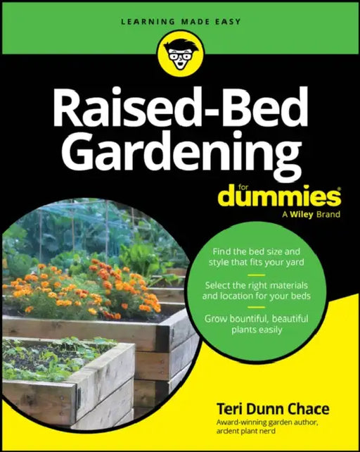 Raised-Bed Gardening for Dummies by Teri Dunn Chace