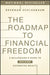 The Roadmap to Financial Freedom: A Millionaire's Guide to Building Automated Wealth by Brennan Schlagbaum