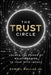The Trust Circle: Unlock the Power of Relationships to Lead with Impact by Daniel Hallak