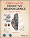 Essentials of Cognitive Neuroscience by Bradley R. Postle