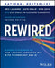 Rewired: The McKinsey Playbook on How Leading Companies Win with Technology and AI by Eric Lamarre, Kate Smaje, Robert Levin