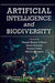Artificial Intelligence and Biodiversity by Umesh Kumar Lilhore