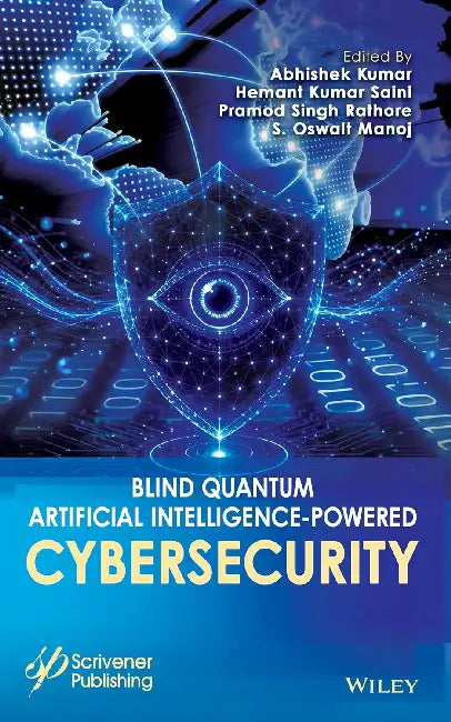 Blind Quantum Artificial Intelligence-Enabled Cybersecurity by Abhishek Kumar